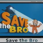Save the Bro Funny Choice